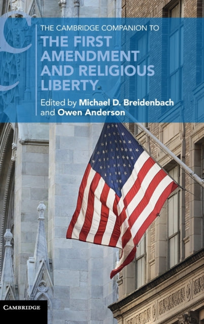 Book cover of: Cambridge Companion to the First Amendment and Religious Liberty. By: Michael D. Breidenbach
