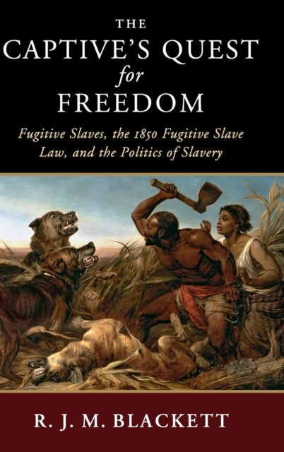 Book cover of: Captive's Quest for Freedom. By: R. J. M. Blackett