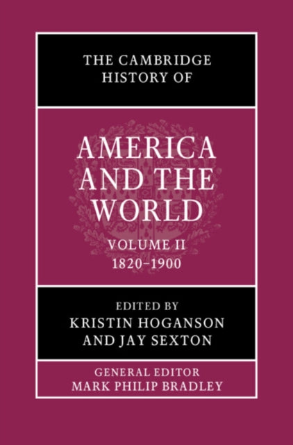 Book cover of: Cambridge History of America and the World. By: Kristin Hoganson