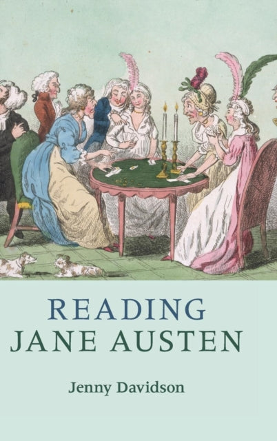 Book cover of: Reading Jane Austen. By: Jenny Davidson