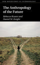 Book cover of: Anthropology of the Future. By: Rebecca Bryant