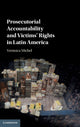 Book cover of: Prosecutorial Accountability and Victims' Rights in Latin America. By: Veronica Michel