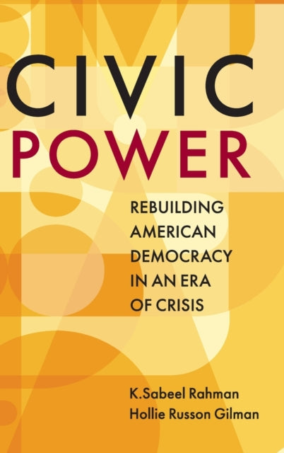 Book cover of: Civic Power. By: K. Sabeel Rahman