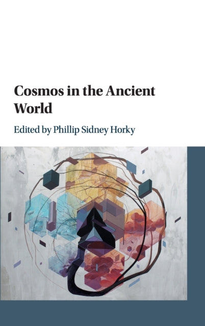 Book cover of: Cosmos in the Ancient World. By: Phillip Sidney Horky