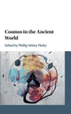 Book cover of: Cosmos in the Ancient World. By: Phillip Sidney Horky