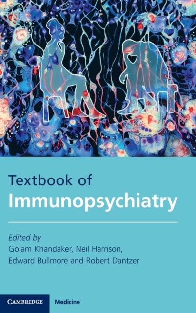 Book cover of: Textbook of Immunopsychiatry. By: Golam Khandaker