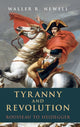 Book cover of: Tyranny and Revolution. By: Waller R. Newell