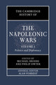 Book cover of: Cambridge History of the Napoleonic Wars: Volume 1, Politics and Diplomacy. By: Michael Broers