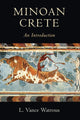 Book cover of: Minoan Crete. By: L. Vance Watrous