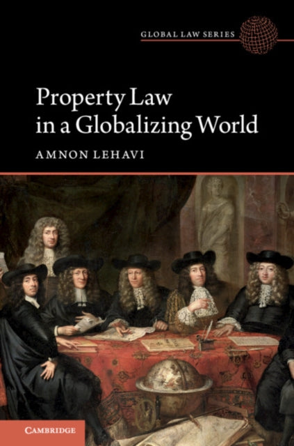 Book cover of: Property Law in a Globalizing World. By: Amnon Lehavi