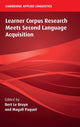 Book cover of: Learner Corpus Research Meets Second Language Acquisition. By: Bert Le Bruyn