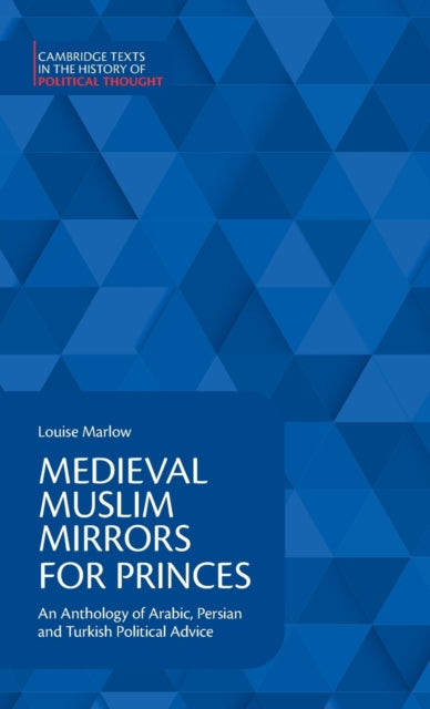 Book cover of: Medieval Muslim Mirrors for Princes. By: Louise Marlow