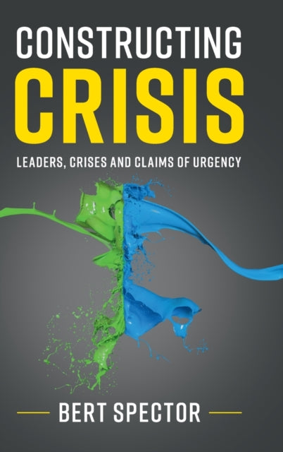 Book cover of: Constructing Crisis. By: Bert Spector