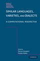 Book cover of: Similar Languages, Varieties, and Dialects. By: Marcos Zampieri