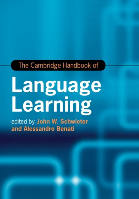 Book cover of: Cambridge Handbook of Language Learning. By: John W. Schwieter