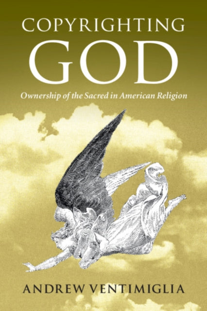 Book cover of: Copyrighting God. By: Andrew Ventimiglia
