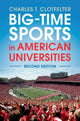 Book cover of: Big-Time Sports in American Universities. By: Charles T. Clotfelter