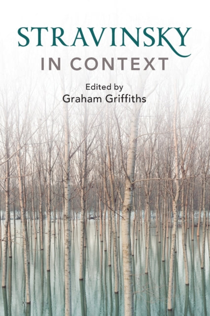 Book cover of: Stravinsky in Context. By: Graham Griffiths