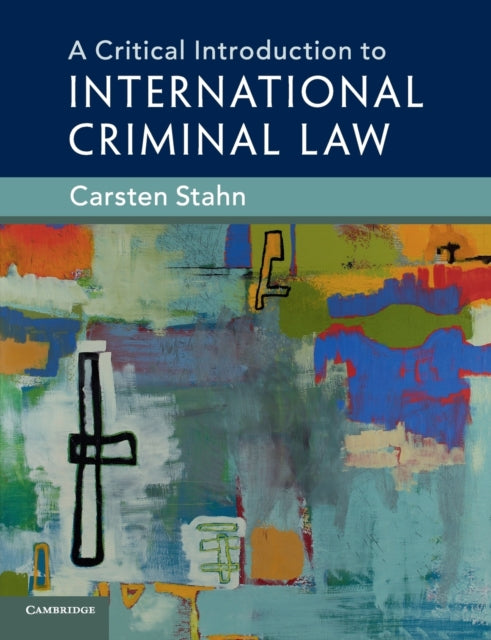 Critical Introduction to International Criminal Law