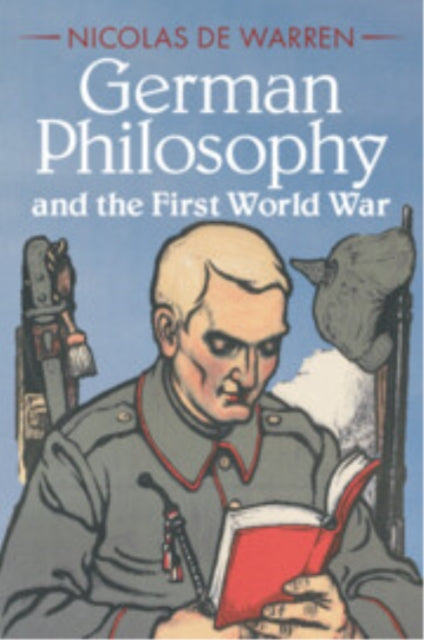 Book cover of: German Philosophy and the First World War