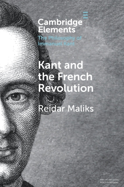 Book cover of: Kant and the French Revolution. By: Reidar Maliks