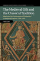 Book cover of: Medieval Gift and the Classical Tradition. By: Lars Kjær
