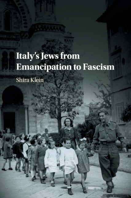 Book cover of: Italy's Jews from Emancipation to Fascism. By: Shira Klein