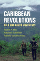 Book cover of: Caribbean Revolutions. By: Rachel A. May