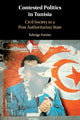 Book cover of: Contested Politics in Tunisia. By: Edwige Fortier
