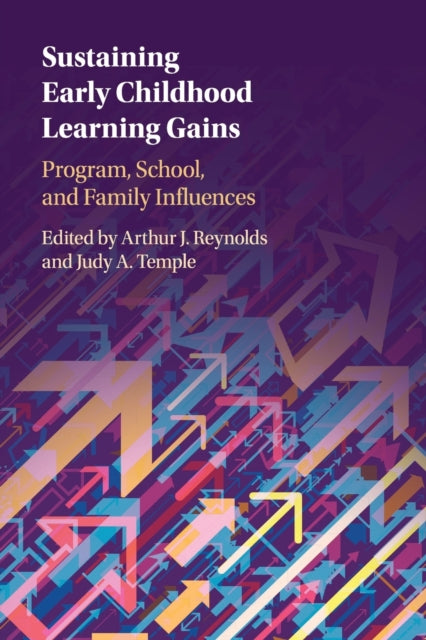 Book cover of: Sustaining Early Childhood Learning Gains. By: Arthur J. Reynolds