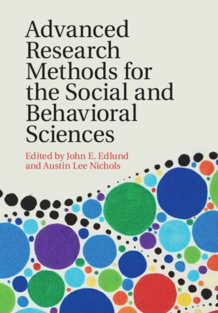 Book cover of: Advanced Research Methods for the Social and Behavioral Sciences