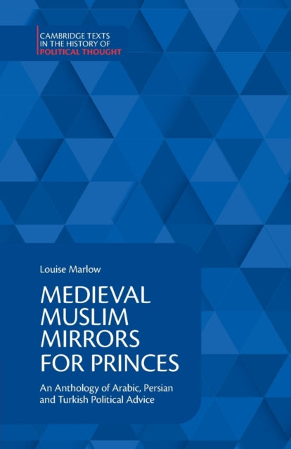 Book cover of: Medieval Muslim Mirrors for Princes. By: Louise Marlow