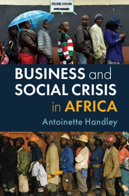 Book cover of: Business and Social Crisis in Africa. By: Antoinette Handley