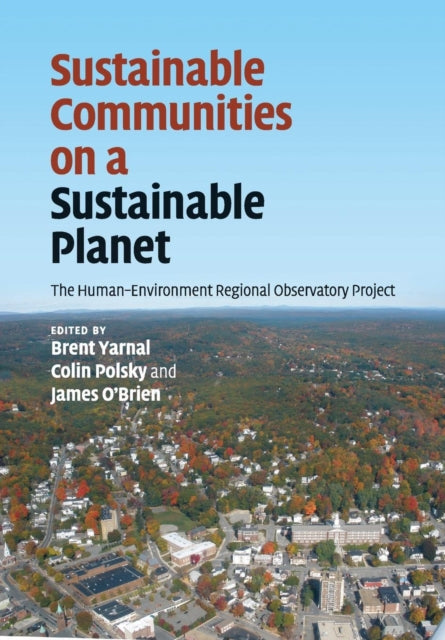 Book cover of: Sustainable Communities on a Sustainable Planet. By: Brent Yarnal