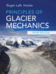 Book cover of: Principles of Glacier Mechanics. By: Roger LeB Hooke