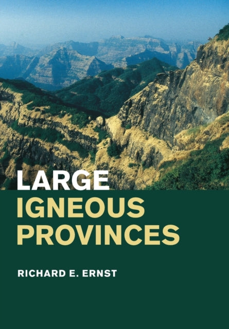 Book cover of: Large Igneous Provinces. By: Richard Ernst