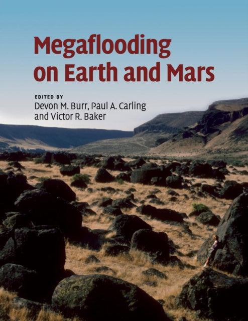Book cover of: Megaflooding on Earth and Mars. By: Devon Burr