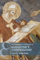 Book cover of: Cambridge Companion to Augustine's 'Confessions'. By: Tarmo Toom