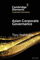 Book cover of: Asian Corporate Governance. By: Toru Yoshikawa