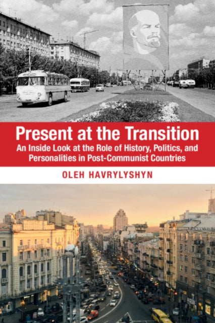 Book cover of: Present at the Transition. By: Oleh Havrylyshyn