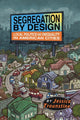 Book cover of: Segregation by Design. By: Jessica Trounstine
