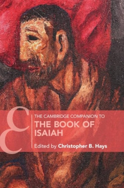 Book cover of: Cambridge Companion to the Book of Isaiah. By: Christopher B. Hays