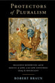 Book cover of: Protectors of Pluralism. By: Robert Braun