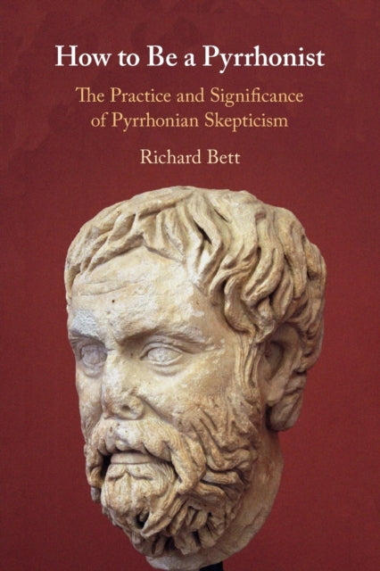 Book cover of: How to Be a Pyrrhonist. By: Richard Arnot Home Bett