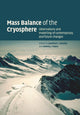 Book cover of: Mass Balance of the Cryosphere