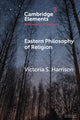 Book cover of: Eastern Philosophy of Religion. By: Victoria S. Harrison