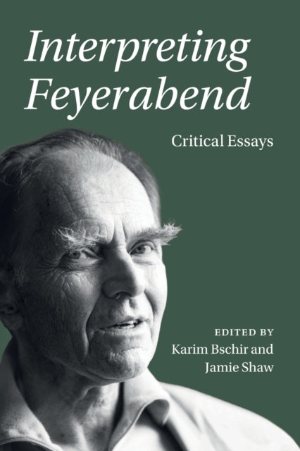 Book cover of: Interpreting Feyerabend. By: Karim Bschir