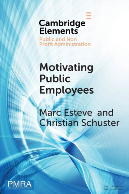Book cover of: Motivating Public Employees. By: Marc Esteve