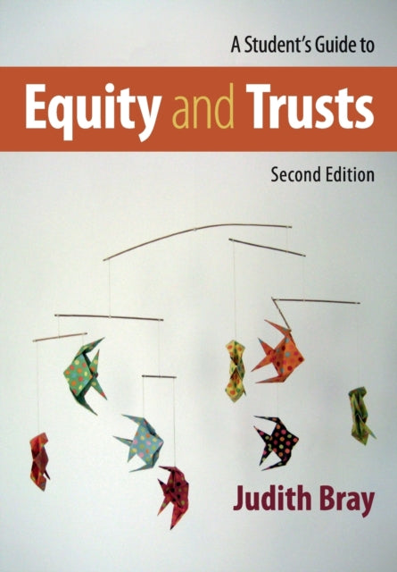 Book cover of: Student's Guide to Equity and Trusts. By: Judith Bray