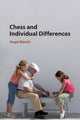 Book cover of: Chess and Individual Differences. By: Angel Blanch
